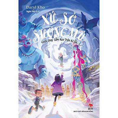 Sách - Xứ Sở Sương Mù - Cuộc Truy Tầm Keo Dán Kí Ức - Daryl Kho - NXB Kim Đồng