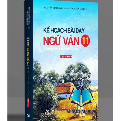 Sách - Combo Kế hoạch bài dạy Ngữ Văn 11 Tập 1 + 2 (Bộ kết nối tri thức với cuộc sống)