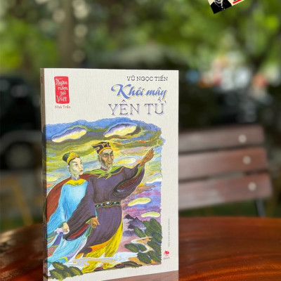 (Combo 9 Cuốn) NGÀN NĂM SỬ VIỆT: Khói mây Yên Tử, Ông trạng thả diều, Ngựa ông đã về, Thập đạo tướng quân Lê Hoàn, Cờ lau dựng nước, Ỷ Lan phu nhân, Hoàng đế anh minh, Hưng Đạo Vương, Sừng rượu thề - NXB Kim Đồng