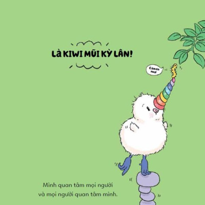Khác Biệt Thật Là Tuyệt - Bé Kiwi Mũi Kỳ Lân - Kiwicorn