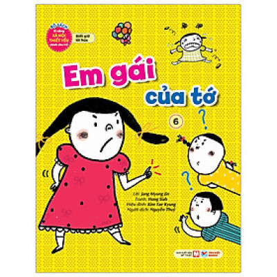 Bộ Sách Kĩ Năng Xã Hội Thiết Yếu Dành Cho Trẻ - Biết Giữ Lời Hứa - Em Gái Của Tớ