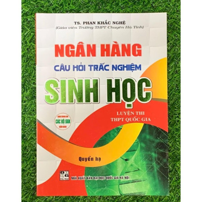 Sách - Ngân Hàng Câu Hỏi Trắc Nghiệm Sinh Học (luyện thi THPT quốc gia) (HA-mk1)