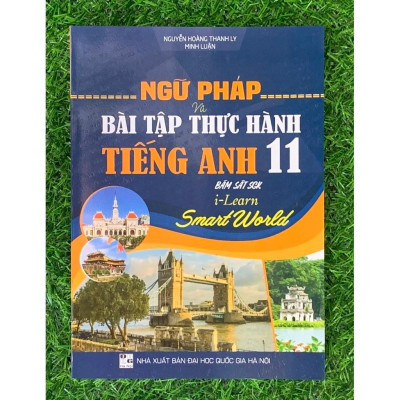 Combo Ngữ Pháp Và Bài Tập TH Tiếng Anh 11 - Bám Sát SGK Tiếng Anh 11 - Global Success + I-Learn Smart World (HA)