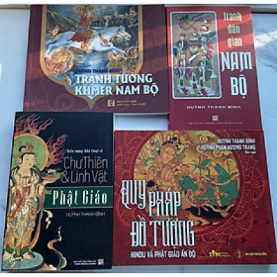 Combo 4c tg Huỳnh Thanh Bình: Quy pháp đồ tượng- Hundu và Phật giáo Ấn Độ, Tranh tường Khmer Nam Bộ, Biểu tượng thần thoại về Chư thiên & linh vật Phật Giáo và Tranh dân gian Nam Bộ (có ký tặng của tác giả)