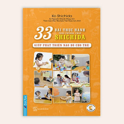 33 Bài Thực Hành Theo Phương Pháp Shichida Giúp Phát Triển Não Bộ Cho Trẻ - Bản Quyền