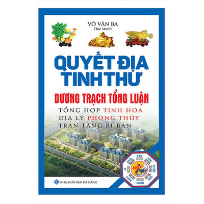 Sách - Boxset Quyết Địa Tinh Thư - Quyết Địa Tinh Thư Điểm Huyệt Bộ Tập 1, 2 + Quyết Địa Tinh Thư - Trạch Nhật + Quyết Địa Tinh Thư - Dương Trạch Tổng Luận - Combo 4 Cuốn - Chính Thông Book