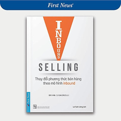 Sách - Inbound Selling - Thay Đổi Phương Thức Bán Hàng Theo Mô Hình Inbound