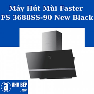 Máy Hút Mùi Faster FS 3688SS -90 New Black. Hàng Chính Hãng