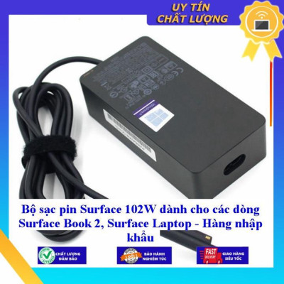 Sạc dùng cho Surface 102W dùng cho các dòng Surface Book 2 Surface Laptop - Hàng Nhập Khẩu New Seal