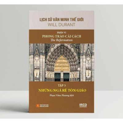 Bộ Sách Lịch Sử Văn Minh Thế Giới - Phần VI - Phong Trào Cải Cách (Bộ 5 Cuốn)