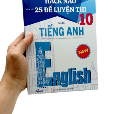 Hack Não 25 Đề Luyện Thi Vào Lớp 10 Môn Tiếng Anh