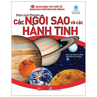 Bách Khoa Tri Thức Về Khám Phá Thế Giới Cho Trẻ Em - Stars And Planets - Các Ngôi Sao Và Các Hành Tinh