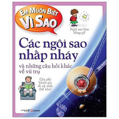 Em Muốn Biết Vì Sao - Các Ngôi Sao Nhấp Nháy (Tái Bản 2018)