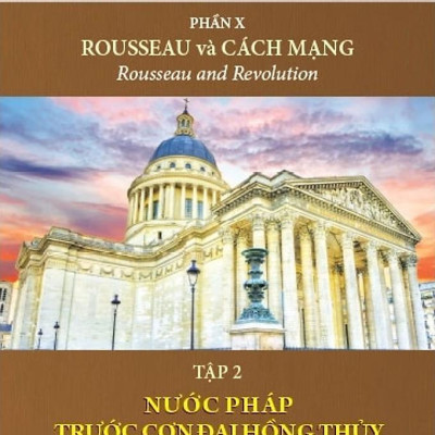 Lịch Sử Văn Minh Thế Giới - Phần X - Rousseau Và Cách Mạng - Bìa Cứng