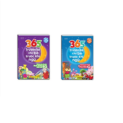 Combo 2c- 365 truyện kể cho bé trước khi ngủ-N câu chuyện nuôi dưỡng cảm xúc EQ Và phát triển trí thông minh IQ