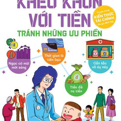Khéo Khôn Với Tiền - Tránh Những Ưu Phiền
