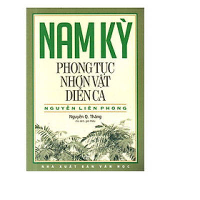 Nam kỳ - Phong tục, Nhơn vật, Diễn ca