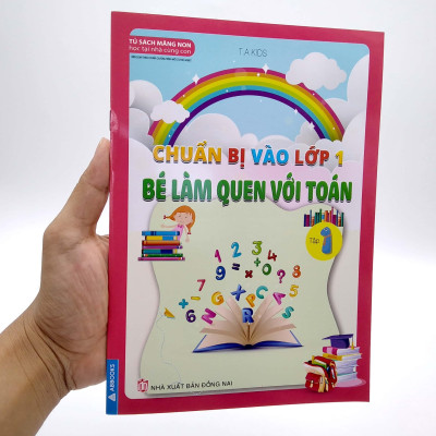 Chuẩn Bị Vào Lớp 1 - Bé Làm Quen Với Toán - Tập 1