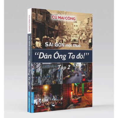 Combo Gia Định Là Nhớ, Sài Gòn Là Thương + Sài Gòn Một Thuở - Dân Ông Tạ Đó! Tập 2 - First News - BẢN QUYỀN