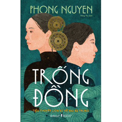 [Thăng Long Boosk] TRỐNG ĐỒNG - Tiểu thuyết lịch sử về Hai Bà Trưng