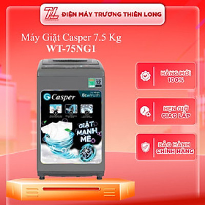 Máy giặt Casper 7.5 kg WT-75NG1 - Hàng chính hãng - Chỉ giao HCM