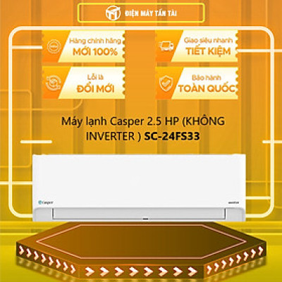 Máy lạnh Casper 2.5 HP SC-24FS33 - Hàng Chính Hãng - Chỉ Giao Hồ Chí Minh