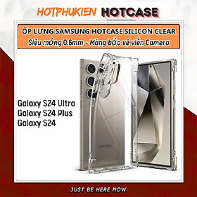 ốp lưng silicon cho Samsung Galaxy S24 Ultra / S24 Plus / S24 5G hiệu HOTCASE Clear Ultra thin - siêu mỏng 0.6mm, thiết kế trong suốt, chống trầy xước - Hàng nhập khẩu