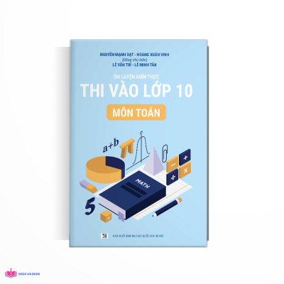 Combo 3 cuốn ôn thi vào lớp 10 môn Toán (tự luận), Văn, Anh