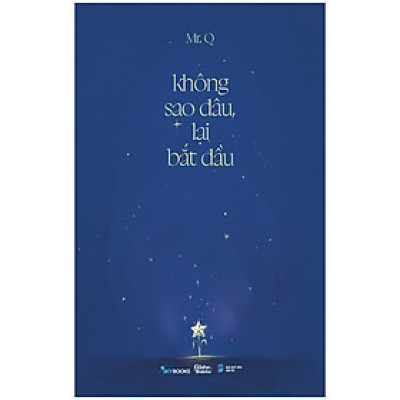 KHÔNG SAO ĐÂU LẠI BẮT ĐẦU