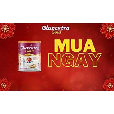 Sữa tiểu đường THÙNG 12 LON SIÊU TIẾT KIỆM GLUZEXTRA GOLD + QUÀ TẶNG HẤP DẪN cung cấp dinh dưỡng tối ưu