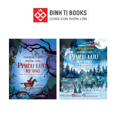Sách - Illustrated Classics - Những Cuộc Phiêu Lưu Kỳ Thú - Đinh Tị Books