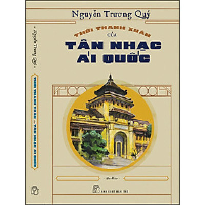 Thời thanh xuân của tân nhạc ái quốc