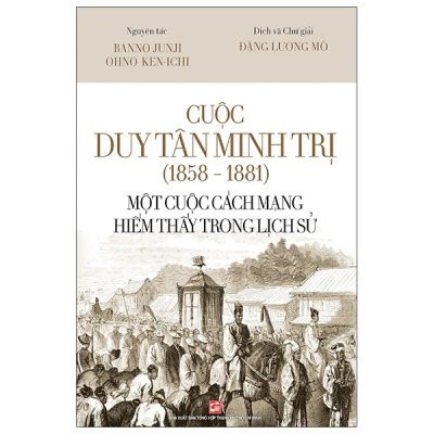 Cuộc Duy Tân Minh Trị (1858 - 1881) - Một Cuộc Cách Mạng Hiếm Thấy Trong Lịch Sử - TH120
