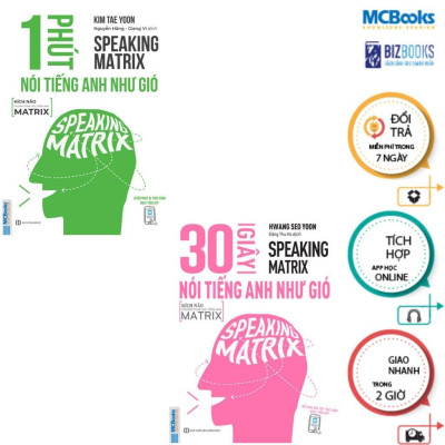Sách - Speaking Matrix - 1 Phút Nói Tiếng Anh Như Gió + 30 Giây Nói Tiếng Anh Như Gió - Combo 2 Cuốn - MCBooks