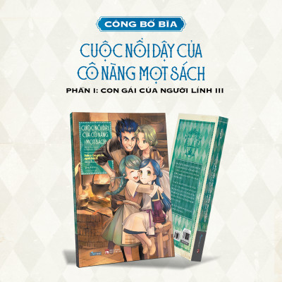 Cuộc Nổi Dậy Của Cô Nàng Mọt Sách - Phần 1: Con Gái Của Người Lính III - Tặng Kèm Postcard + Bookmark