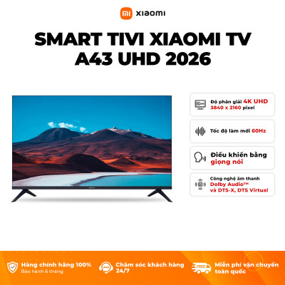 [NEW 2026 TV Series] Smart Tivi Xiaomi TV A 43 2026 - 43 Inch - UHD 4K - Hàng Chính Hãng