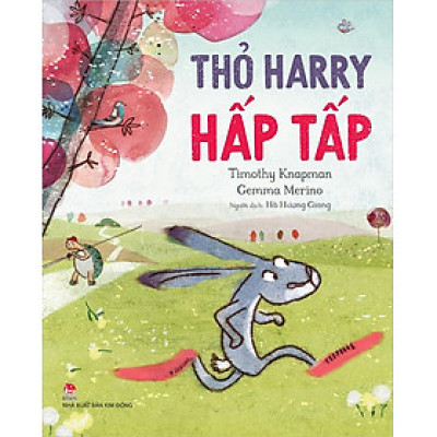 Kim Đồng - Thỏ Harry hấp tấp