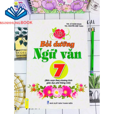 Sách - Bồi Dưỡng Ngữ Văn 7 - Biên soạn theo chương trình GDPT mới.