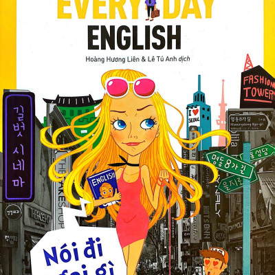 Sống Sót Nơi Công Sở Everyday English - Nói Đi Ngại Gì
