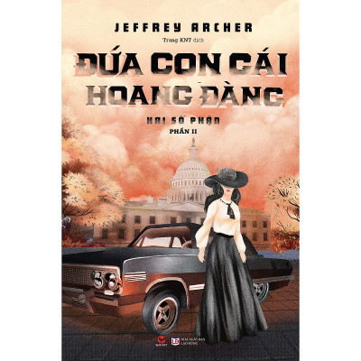 Combo 2 cuốn: Hai số phận ( Bìa cứng) + Đứa con gái hoang đàng (Hai số phận phần 2)