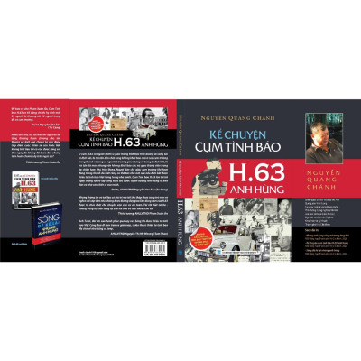 Combo Kể chuyện Cụm Tình Báo H.63 Anh Hùng + Sống Để kể Lại Những Anh Hùng - Nguyễn Quang Chánh (NXB)
