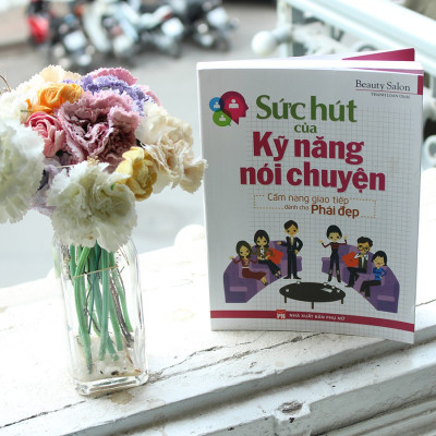 Sách- Sức Hút Của Kỹ Năng Nói Chuyện - Cẩm Nang Giao Tiếp Dành Cho Phái Đẹp (ML)