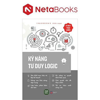 Tư Duy Thực Chiến - Kỹ Năng Tư Duy Logic