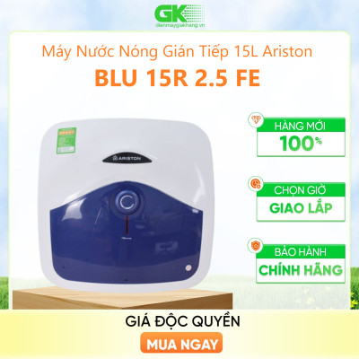 Bình nước nóng Ariston 15 lít Blu 15R 2.5 FE - Hàng Chính Hãng