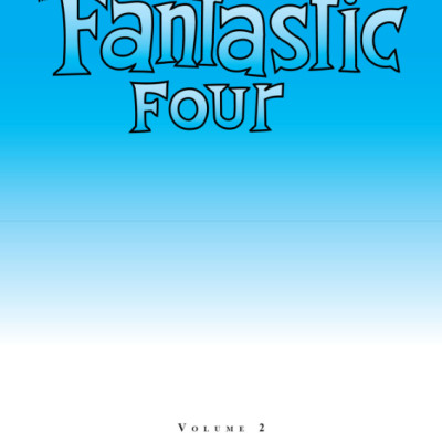 Mighty Marvel Masterworks: The Fantastic Four Vol. 2