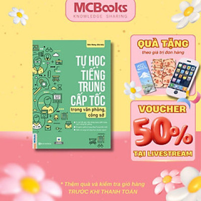 Sách - Tự Học Tiếng Trung Cấp Tốc Trong Văn Phòng, Công Sở - MCBooks