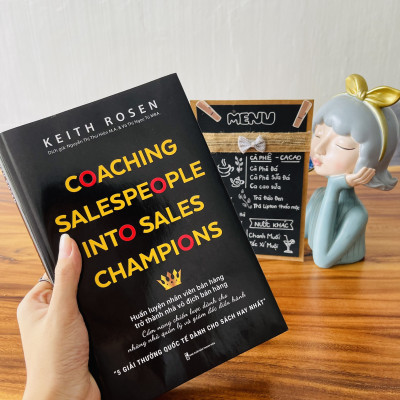 COACHING SALES PEOPLE INTO SALES CHAMPIONS - Huấn luyện nhân viên bán hàng trở thành nhà vô địch bán hàng