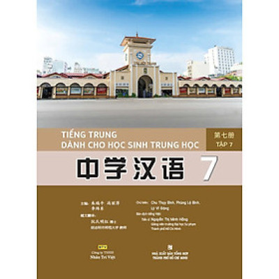 Sách - Tiếng Trung Dành Cho Học Sinh Trung Học - Tập 7 - Nhân Trí Việt