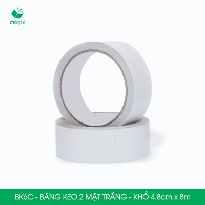 BK6C - 6 cuộn băng keo 2 mặt siêu dính - Khổ 4.8cm x 8m - Băng dính 2 mặt, băng keo hai mặt